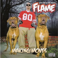 Making Moves - Flame