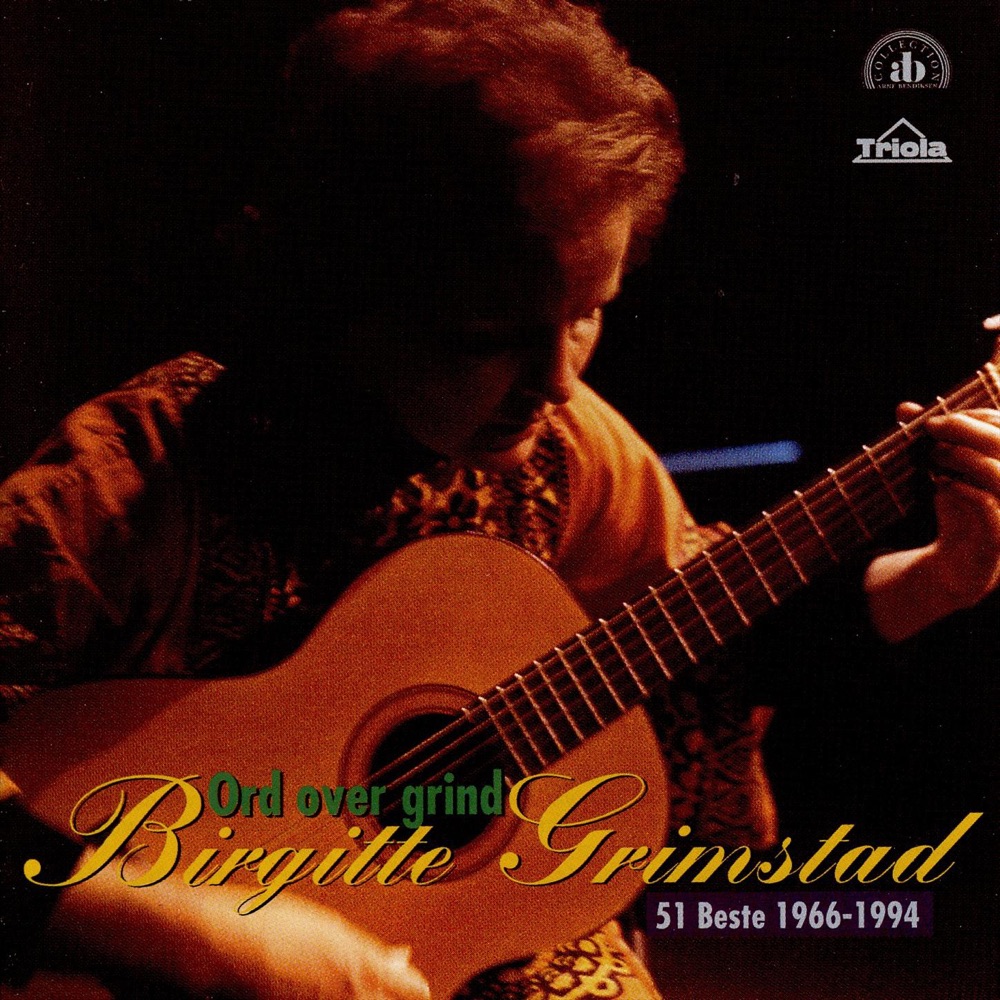 Обложка альбома «Ord Over Grind: 51 Beste 1966-1994» — Birgitte Grimstad