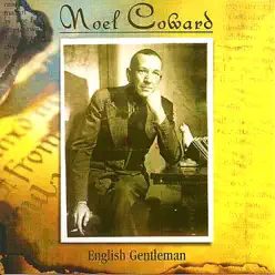 English Gentleman - Noël Coward