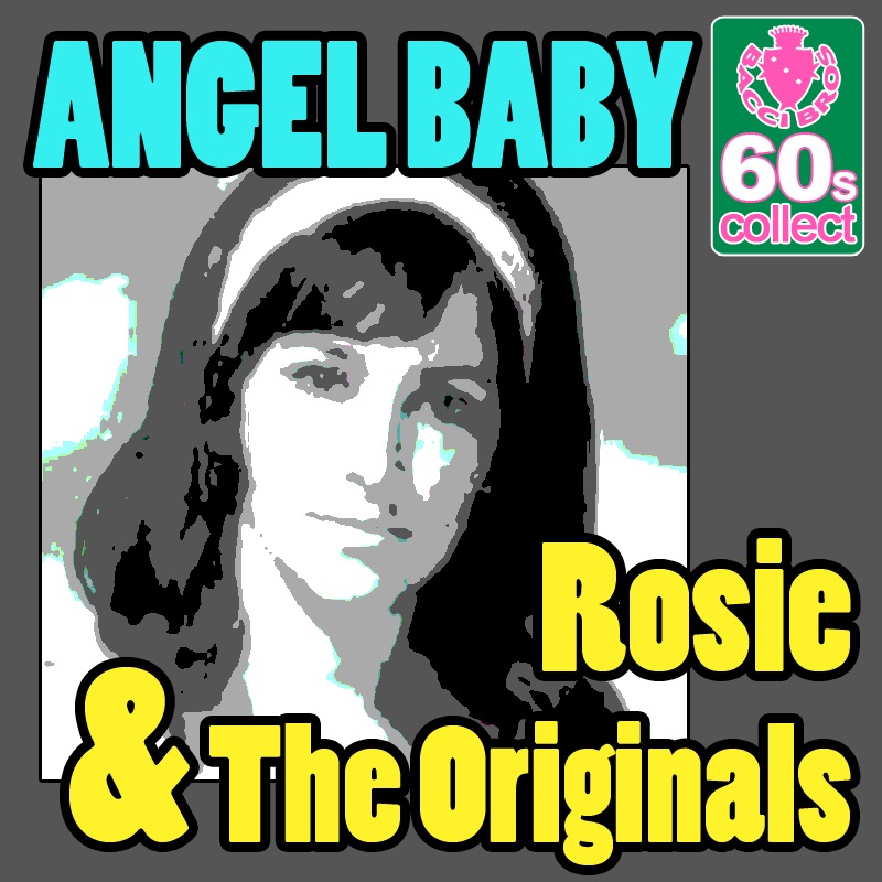 Обложка альбома «Angel Baby (Remastered) - Single» — Rosie & The Originals