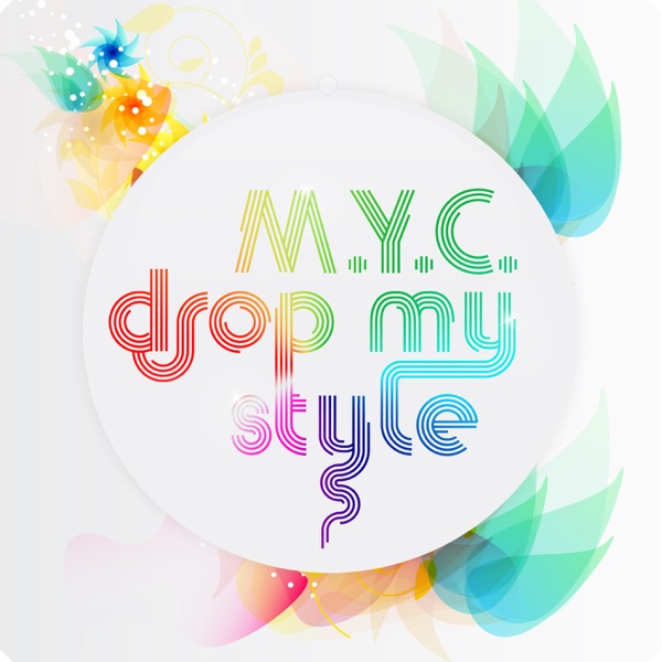 Drop My Style (Remixes) - EP