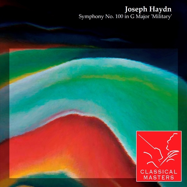 Haydn: Symphony No. 100 In G Major 'Military'