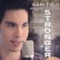 Stronger - Sam Tsui lyrics