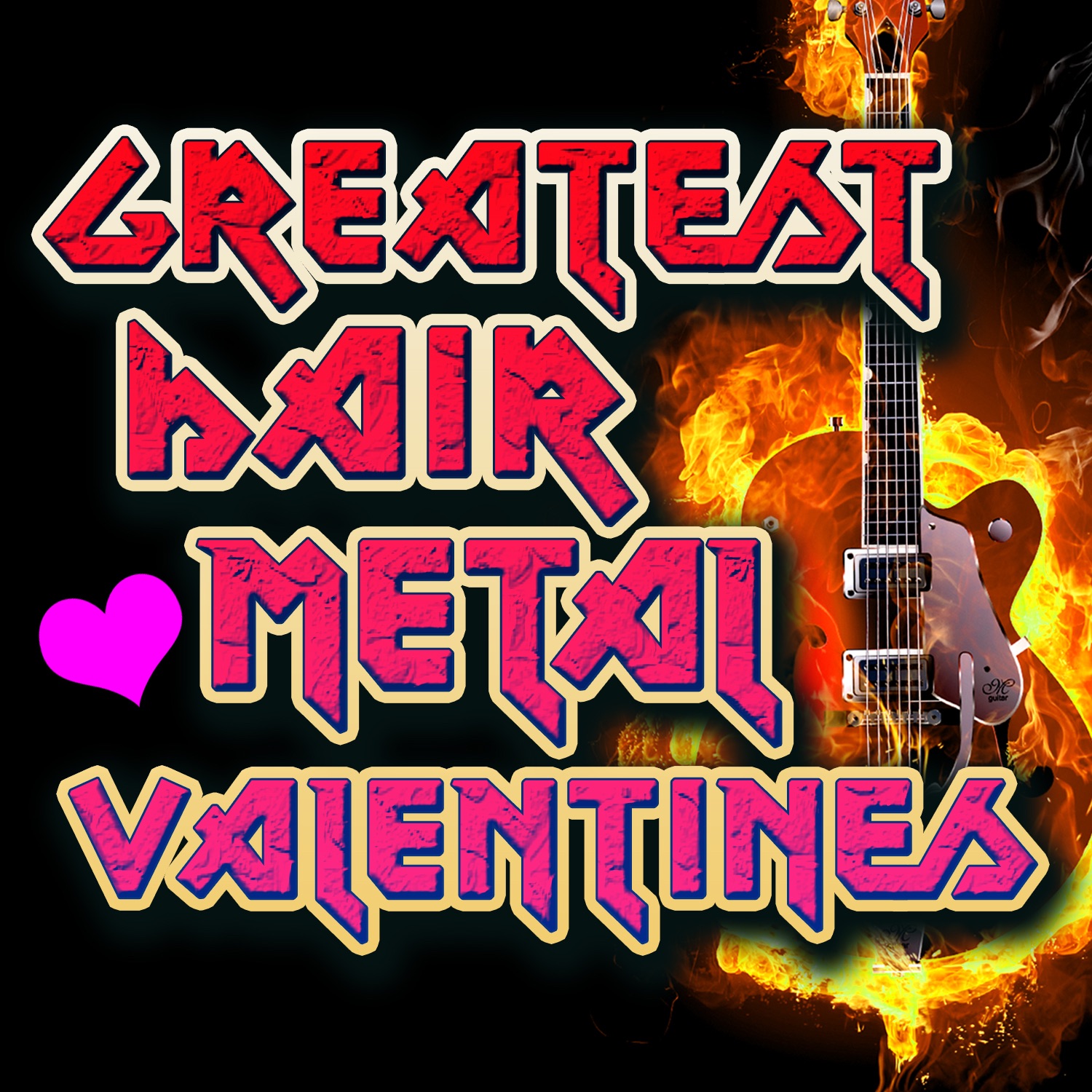 Greatest Hair Metal Valentines