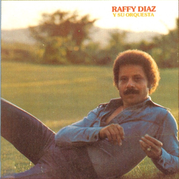 Raffy Diaz y Su Orquesta