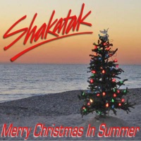 Merry Christmas In Summer - SHAKATAK