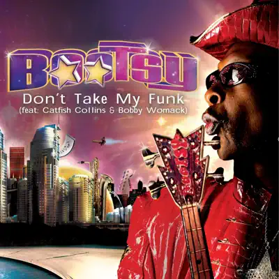 Don't Take My Funk - Single - Bootsy Collins