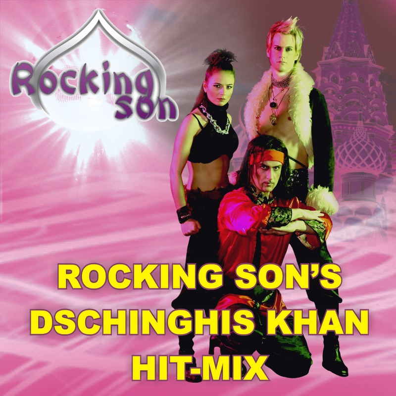 Rocking Son's Dschinghis Khan Hit-Mix - Single