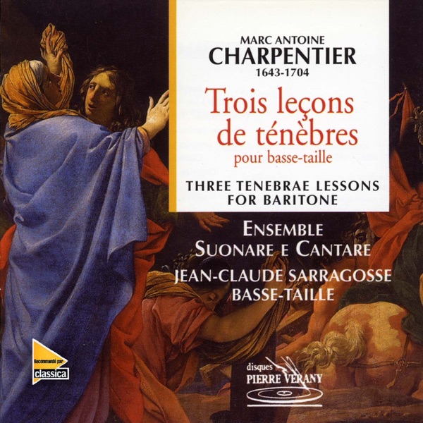 Charpentier : Trois leçons de ténèbres pour basse-taille