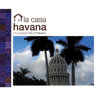 Afro Cuban Social Club Presents: La Casa Havana (Greatest Hits of Havana)