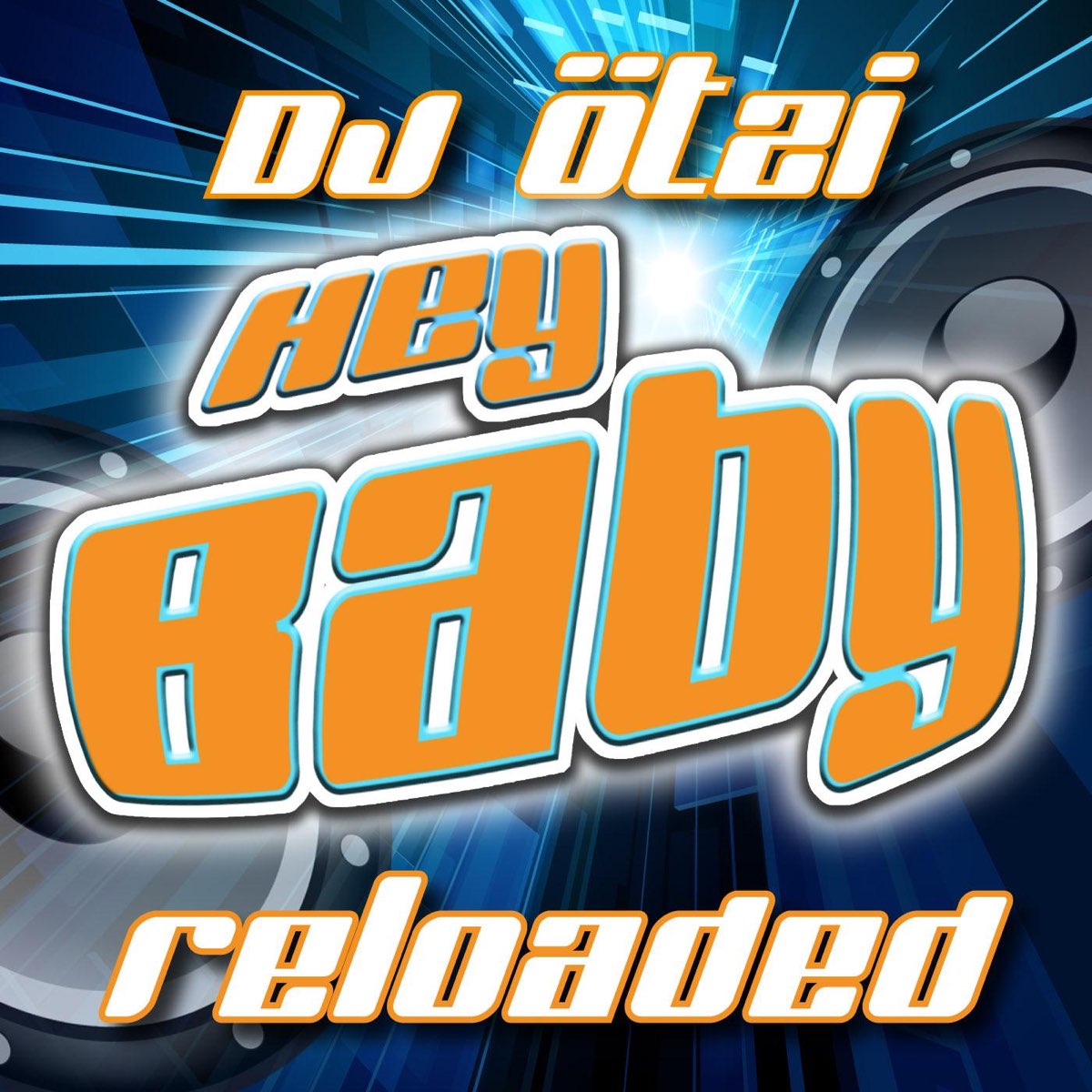 Песня hey baby speed. DJ Ötzi - Hey Baby. Игра Hey Baby. DJ Reload. Cionnex Hey Baby.