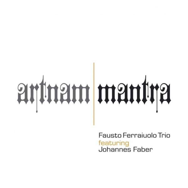 Artnam-Mantra (feat. Johannes Faber)