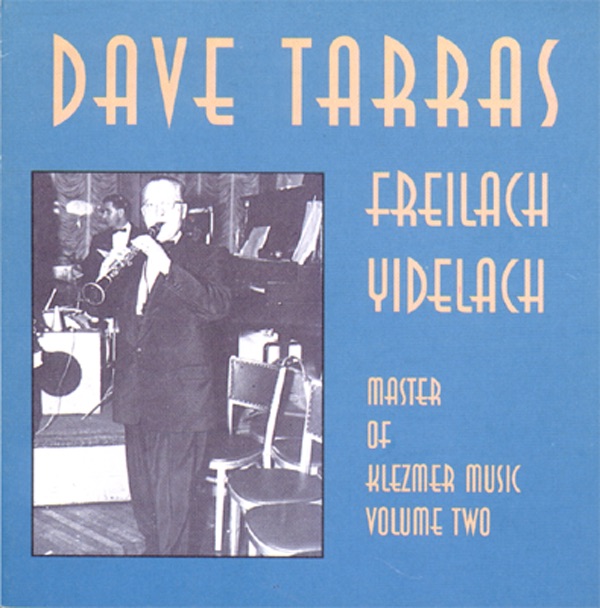 Обложка альбома «Master of Klezmer Music, Vol. 2 (Freilach Yiddelach)» — Dave Tarras