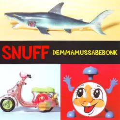 Demmamussabebonk - Snuff