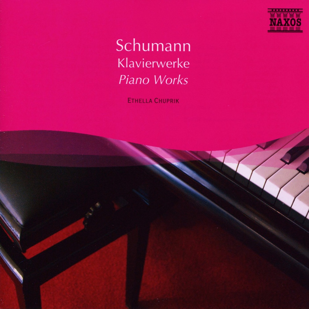 Обложка альбома «Schumann: Works for Piano» — Ethella Chuprik