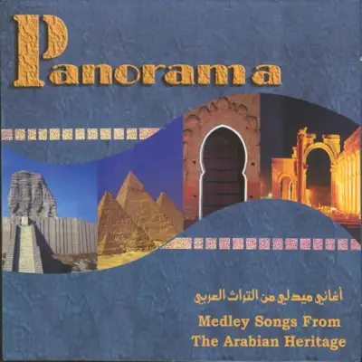 Listen to Medley Songs from the Arabian Heritage by Panorama Group