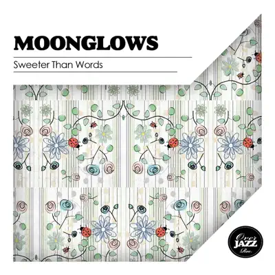 Sweeter Than Words (Remastered) - The Moonglows Sweeter Than Words (Remastered) - The Moonglows