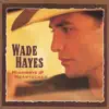 Wade Hayes - Up North (Down South, Back East, Out West)