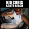 South Beach - Kid Chris lyrics