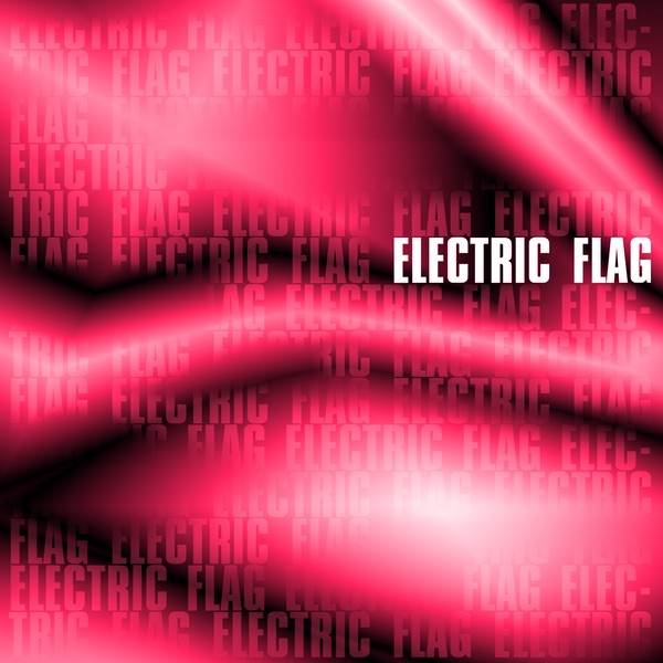 Обложка альбома «Electric Flag (Live)» — The Electric Flag