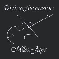 Divine Ascension - Miles Jaye