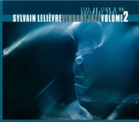 Versant Jazz 2 (Live au Lion d'Or) - Sylvain Lelièvre