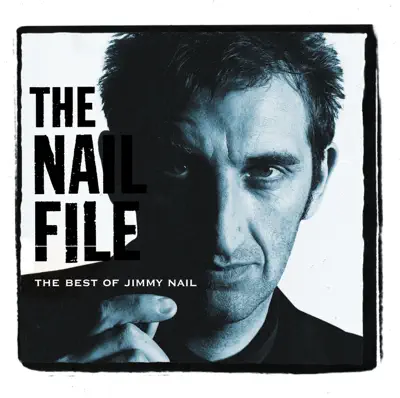 Listen to The Nail File by Jimmy Nail
