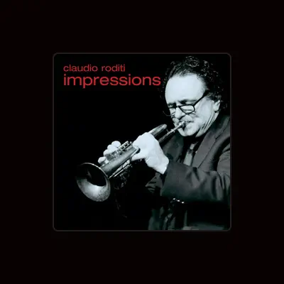 Listen to Claudio Roditi, watch music videos, read bio, see tour dates & more!