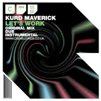 Let's Work (Original Mix) — Kurd Maverick
