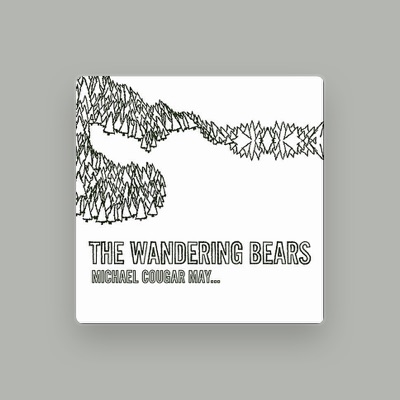 Listen to The Wandering Bears, watch music videos, read bio, see tour dates & more!