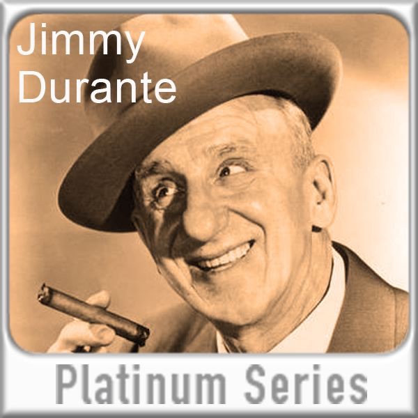 Jimmy Durante - Platinum Series