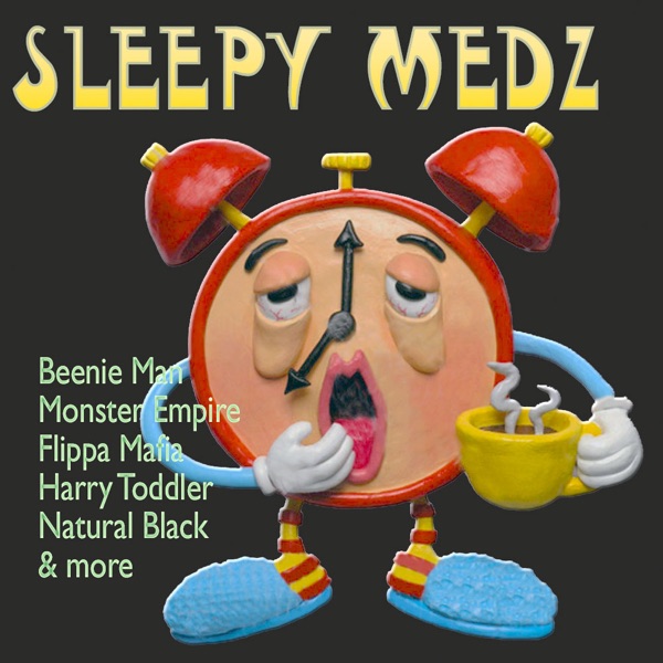 Sleepy Medz Riddim
