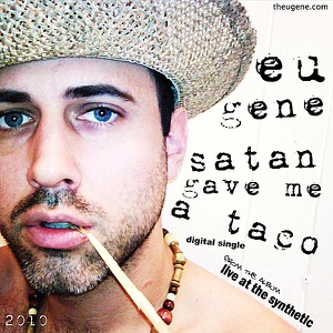 Satan Gave Me a Taco - Single