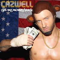 Get My Money Back - EP - Cazwell