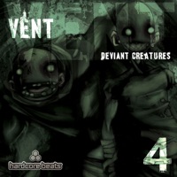 Deviant Creatures, Pt. 4 - EP - Vent