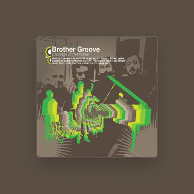 Listen to Brother Groove, watch music videos, read bio, see tour dates & more!
