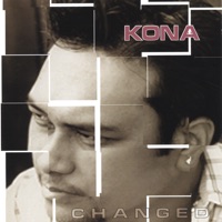 Changed - Kona