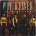 White River - Since I Found You