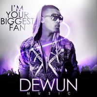 I'm Your Biggest Fan - Single - DeWun Music