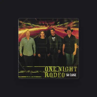 Listen to One Night Rodeo, watch music videos, read bio, see tour dates & more!