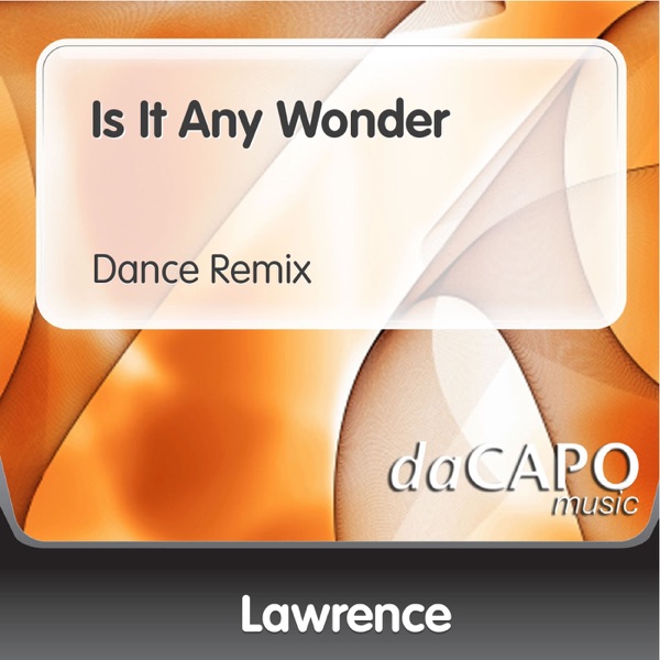 Cover of Is It Any Wonder (Dance Remix) - Single