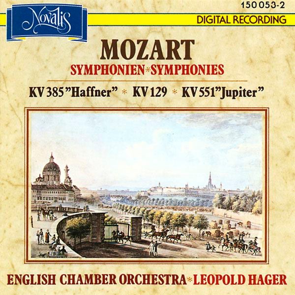 Mozart: Symphonies, K. 385 Haffner, K. 129, K. 551 'Jupiter'