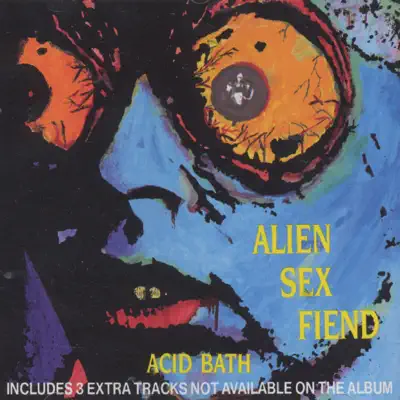 Acid Bath - Alien Sex Fiend