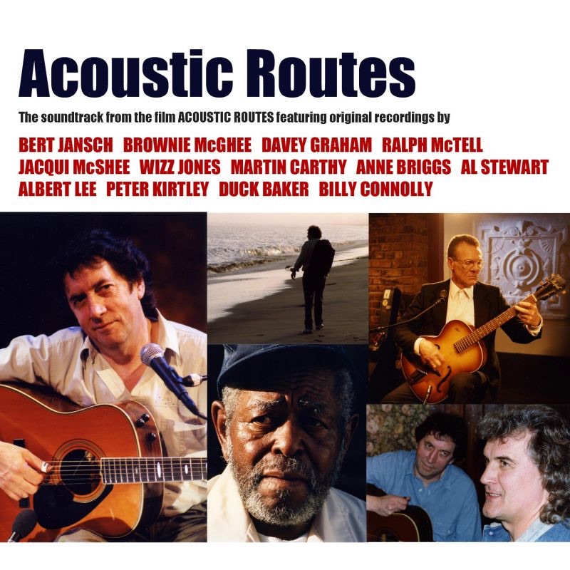Обложка альбома «Acoustic Routes (Music from the Television Documentary)» — Bert Jansch, Davy Graham, Ralph McTell & Martin Carthy