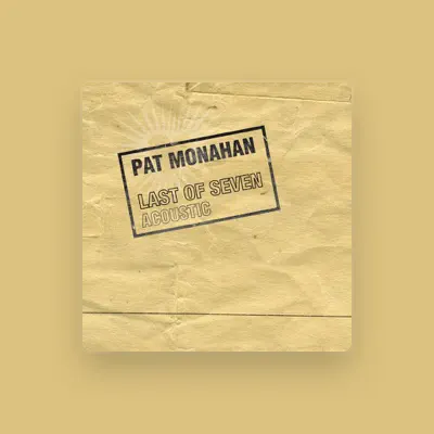 Listen to Pat Monahan, watch music videos, read bio, see tour dates & more!
