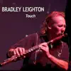 Bradley Leighton - Touch