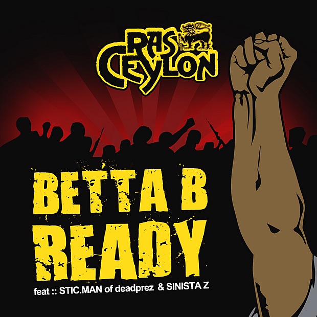 Обложка альбома «Better B Ready  (feat. Sticman & Sinistra Z) - EP» — Ras Ceylon & Stic.man