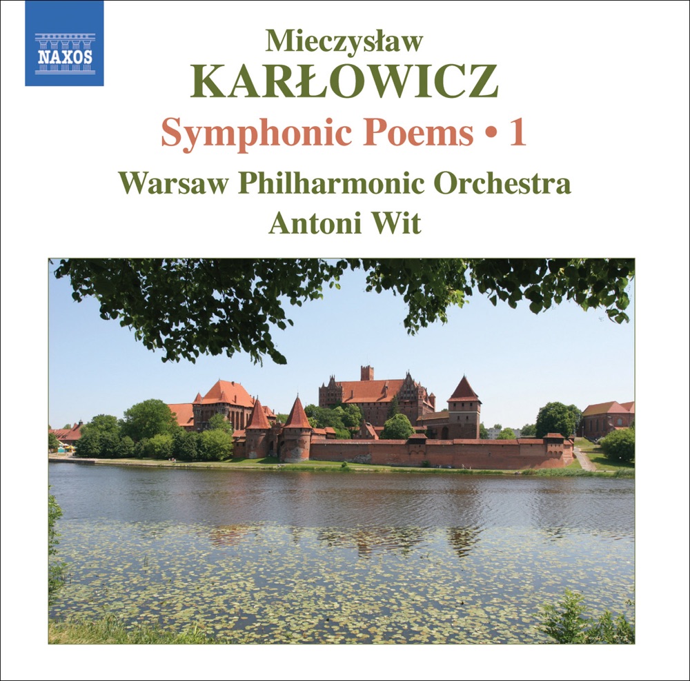 Обложка альбома «Karlowicz: Symphonic Poems, Vol. 1» — Antoni Wit & Warsaw Philharmonic Orchestra