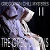 Gregorian Chill Mysteries II