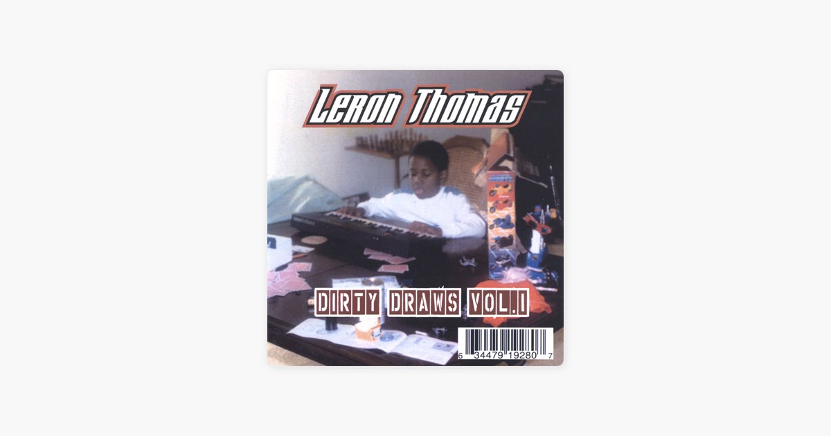 Dirty Draws Vol. 1 - Album by Leron Thomas - Apple Music